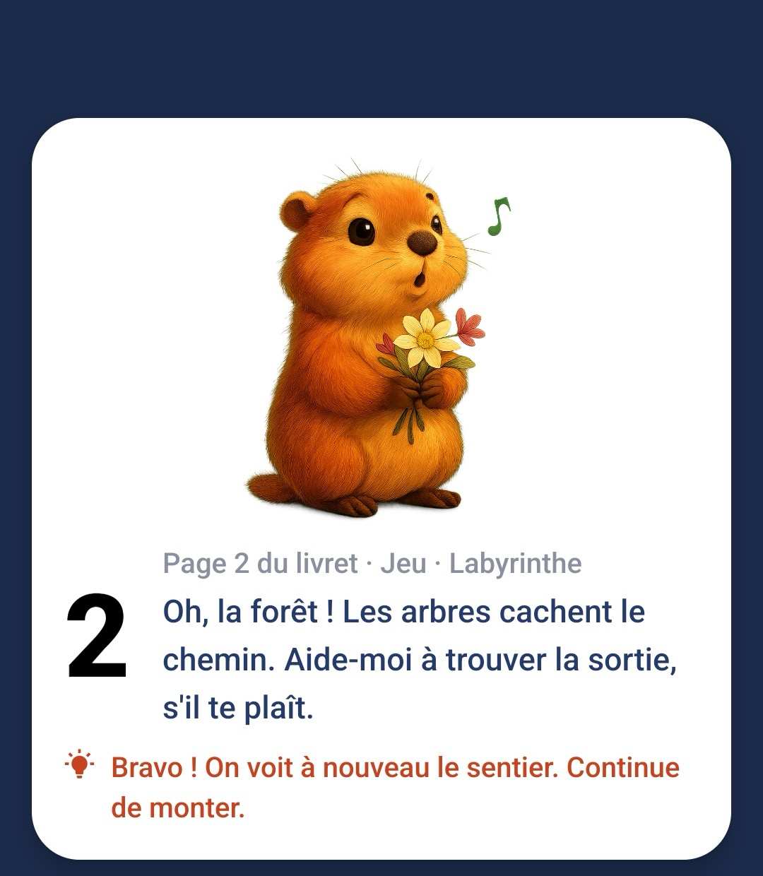 L’écran Compagnon : la marmotte Câline demande de l’aide pour sortir du labyrinthe, avec les boutons Revenir, Réécouter, Réussi et Passer.